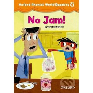 Oxford Phonics World 2: Reader No Jam! - Christine Hartzler
