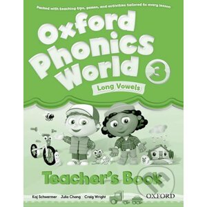 Oxford Phonics World 3: Teacher´s Book - Kaj Schwermer