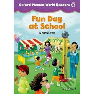 Oxford Phonics World 4: Reader Fun Day at School - Kathryn O´Dell