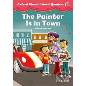 Oxford Phonics World 5: Reader the Painter is in Town - Lynne Robertson