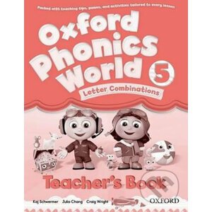 Oxford Phonics World 5: Teacher´s Book - Kaj Schwermer