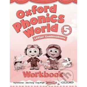 Oxford Phonics World 5: Workbook - Kaj Schwermer