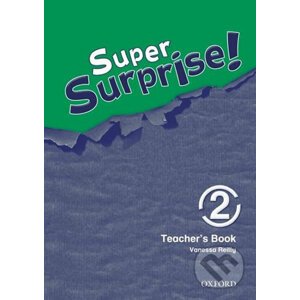 Super Surprise 2: Teacher´s Book - Vanessa Reilly