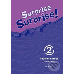 Surprise Surprise! 2: Teacher´s Book - Vanessa Reilly
