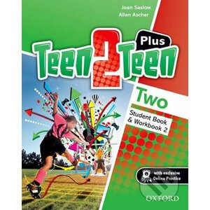Teen2Teen 2: Plus Pack Student´s Book & Workbook with Online Practice - Allen Ascher, Joan Saslow