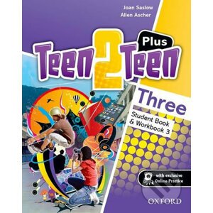 Teen2Teen 3: Plus Pack Student´s Book & Workbook with Online Practice - Allen Ascher, Joan Saslow