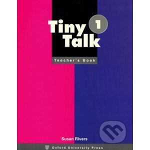 Tiny Talk 1: Teacher´s Book - Susan Rivers