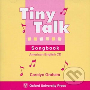 Tiny Talk: Songbook Audio CD /2/ (american English) - Caroline Graham