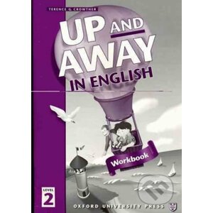 Up and Away in English 2: Workbook - Terence G. Crowther