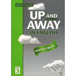 Up and Away in English 3: Teacher´s Book - Terence G. Crowther