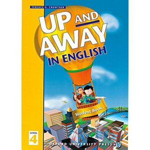 Up and Away in English 4: Student´s Book - Terence G. Crowther
