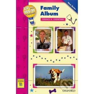 Up and Away Readers 1: Family Album - Terence G. Crowther
