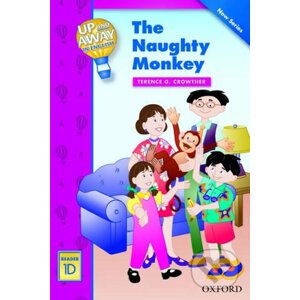 Up and Away Readers 1: The Naughty Monkey - Terence G. Crowther