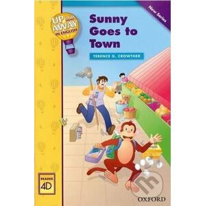 Up and Away Readers 4: Sunny Goes to Town - Terence G. Crowther