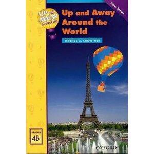 Up and Away Readers 4: Up and Away Around the World - Terence G. Crowther