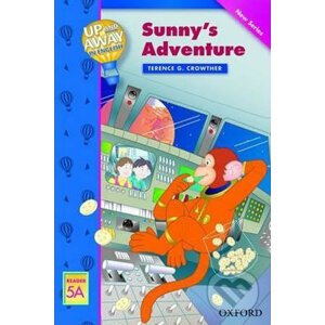 Up and Away Readers 5: Sunny´s Adventure - Terence G. Crowther