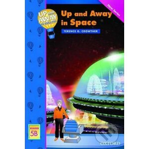 Up and Away Readers 5: Up and Away in Space - Terence G. Crowther