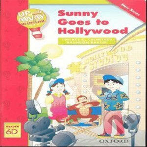 Up and Away Readers 6: Sunny Goes to Hollywood - Terence G. Crowther