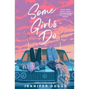 Some Girls Do - Jennifer Dugan