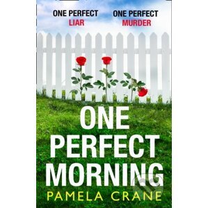One Perfect Morning - Pamela Crane
