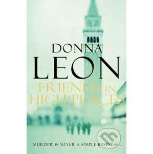 Friends In High Places - Donna Leon