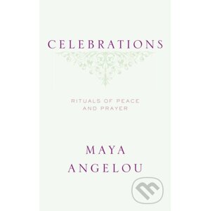 Celebrations - Maya Angelou