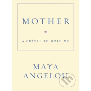 Mother - Maya Angelou