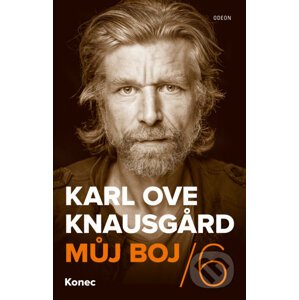 Můj boj 6: Konec - Karl Ove Knausgard
