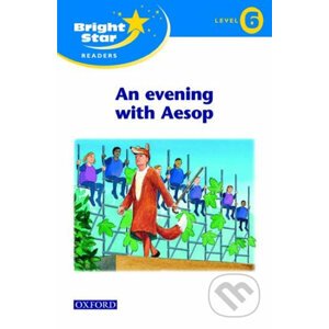 Bright Star 6: Reader An Evening With Aesop - Oxford University Press