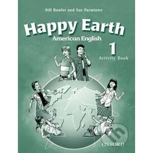 American Happy Earth 1: Activity Book - Bill Bowler