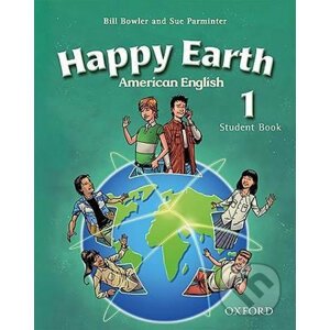 American Happy Earth 1: Student Book - Bill Bowler
