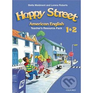 American Happy Street 1+2: Teacher´s Resource Pack - Stella Maidment
