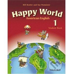 American Happy World 1: Student Book - Bill Bowler