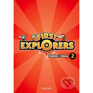 First Explorers 2: Teacher´s Book - Charlotte Covill