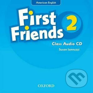 First Friends American Edition 2: Class Audio CD - Susan Iannuzzi
