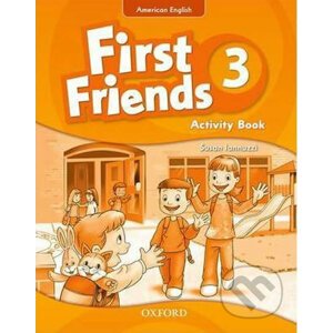 First Friends American Edition 3: Activity Book - Susan Iannuzzi