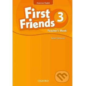 First Friends American Edition 3: Teacher´s Book - Susan Iannuzzi