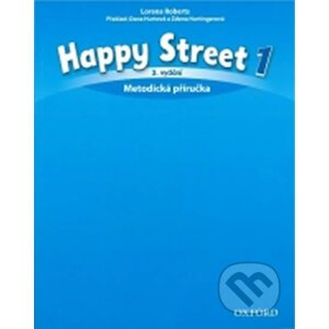 Happy Street 1: Metodická Příručka (3rd) - Stella Maidment