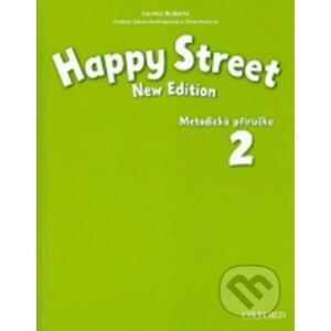 Happy Street 2: Metodická Příručka (New Edition) - Stella Maidment