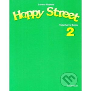 Happy Street 2: Teacher´s Book - Lorena Roberts, Stella Maidment