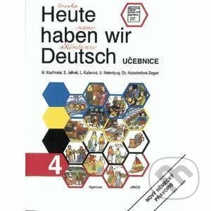 Heute haben wir Deutsch 4 - učebnice - autorů kolektiv