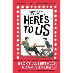 Here's To Us - Adam Silvera, Becky Albertalli