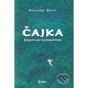 Čajka Jonathan Livingston - Richard Bach