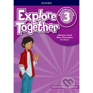 Explore Together 3: Teacher´s Book (CZEch Edition) - Cheryl Palin