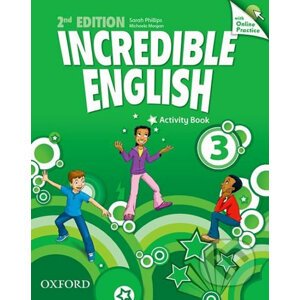 Incredible English 3: Activity Book with Online Practice (2nd) - Sarah Phillips