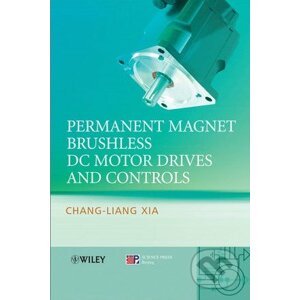 Permanent Magnet Brushless DC Motor Drives and Controls - Chang-liang Xia