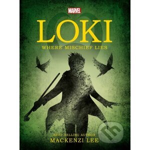 Marvel Loki Where Mischief Lies - Mackenzi Lee