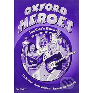 Oxford Heroes 3: Teacher´s Book - Rebecca Robb Benne