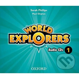 World Explorers 1: Class Audio CDs /3/ - Sarah Phillips
