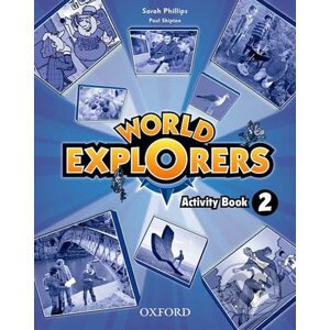 World Explorers 2: Activity Book - Sarah Phillips